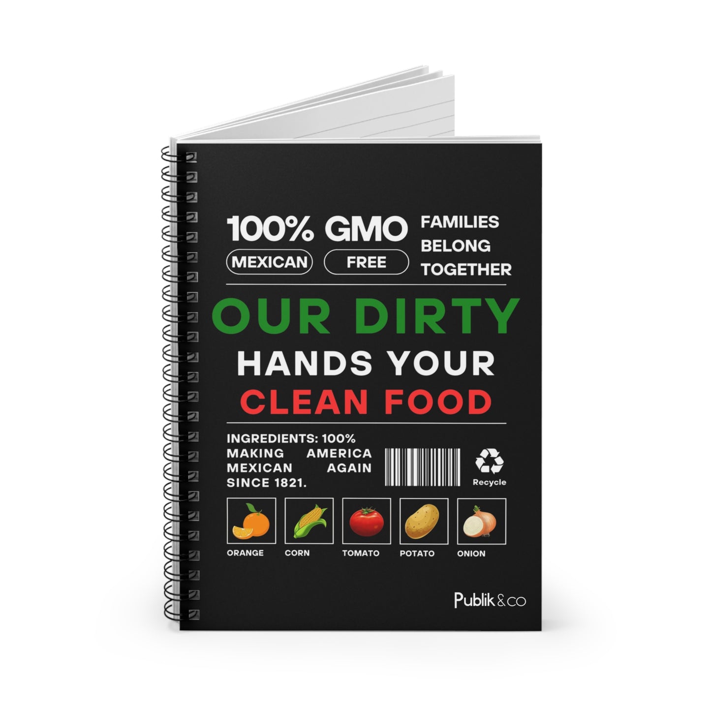 Our Dirty Hands Your Clean Food - Designer Graphic Spiral Notebook - Protest Unity Journal