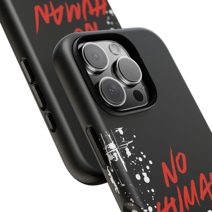 No Human Is Illegal - Streetwear Tough Cases - Urban Human Rights Edgy Phone Cover