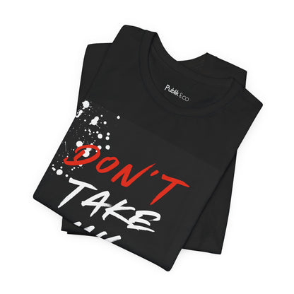 Don't Take My Papa - Urban Unity Street Wear