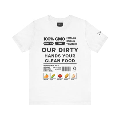 Our Dirty Hands Your Clean Food - Designer Graphic Tee - Urban Protest Unity Street Wear