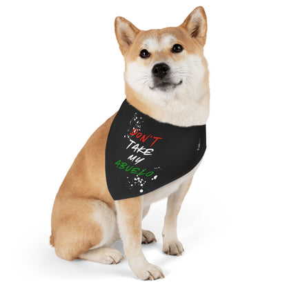 Don't Take My Abuelo - Pet Graffiti Bandana Collar