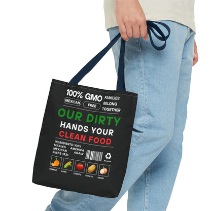 Our Dirty Hands Your Clean Food - Urban Activist Tote Bag - Stylish Human Rights Power Bag with Designer Graphics