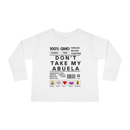 Don't Take My Abuela -Toddler Long Sleeve Tee