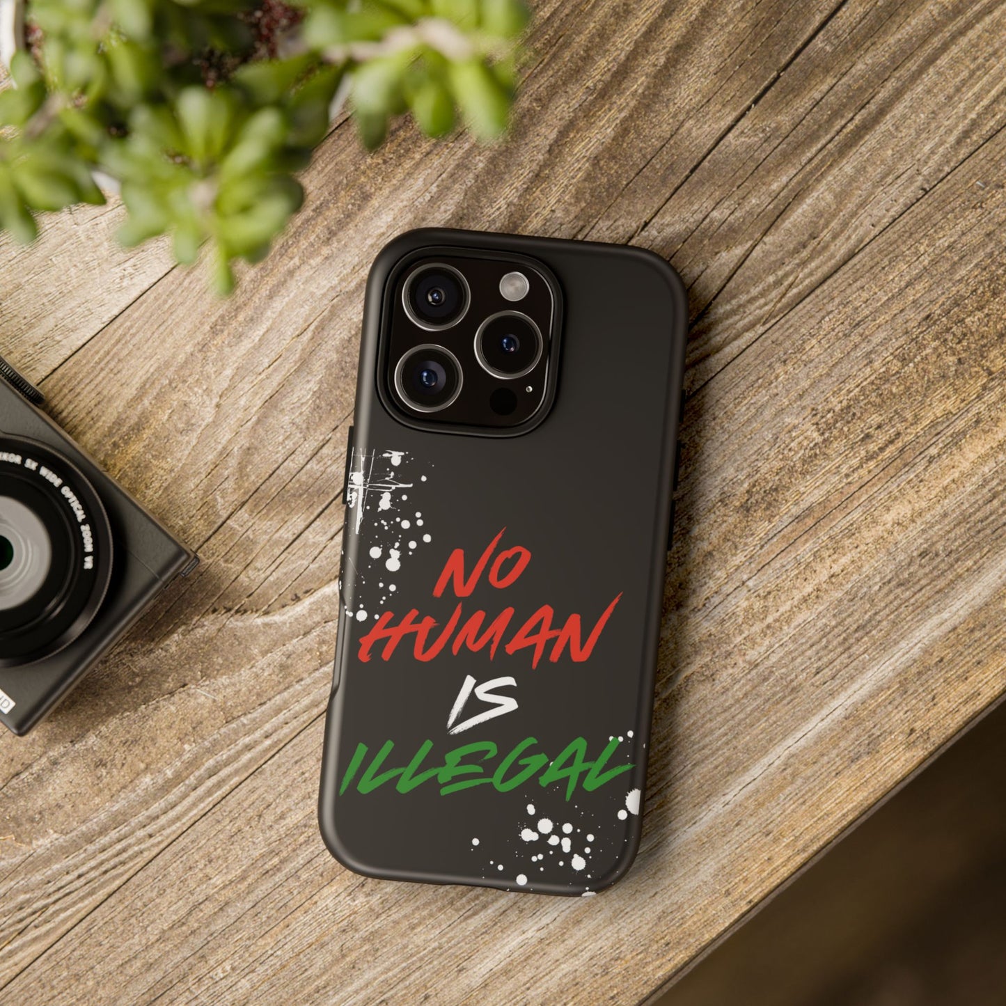 No Human Is Illegal - Streetwear Tough Cases - Urban Human Rights Edgy Phone Cover