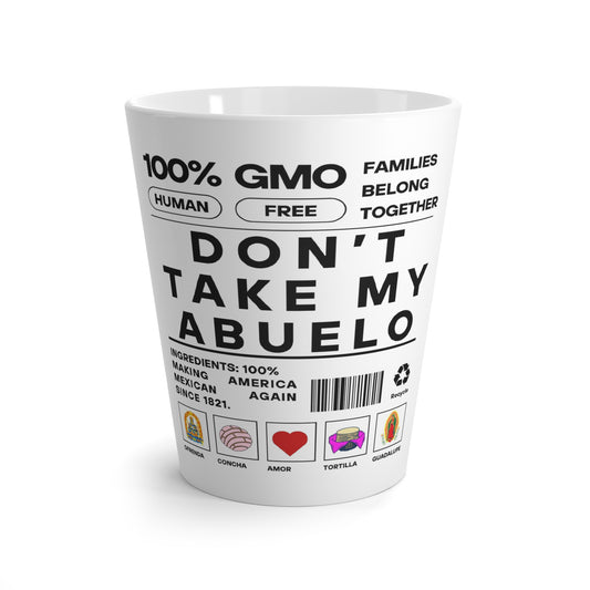 Don't Take My Abuelo  - Latte Mug - Urban Human Rights Designer Graphic Mug