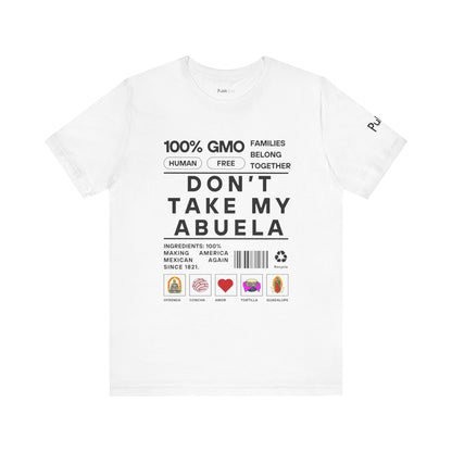 Don't Take My Abuela  - Urban Protest Unity Street Wear