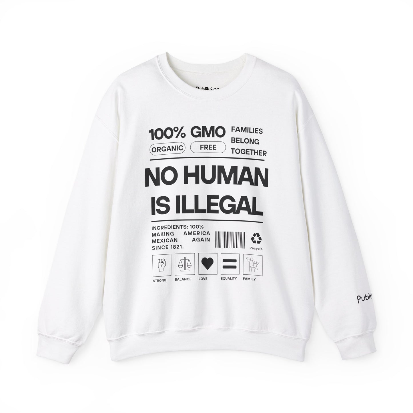 No Human Is Illegal Sweatshirt - Urban Protest Unity Street Wear Crewneck