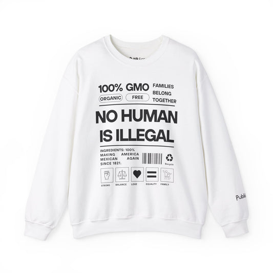 No Human Is Illegal Sweatshirt - Urban Protest Unity Street Wear Crewneck