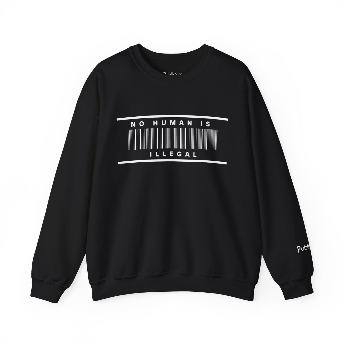 No Human Is Illegal Sweatshirt - Urban Protest Unity Street Wear Crewneck