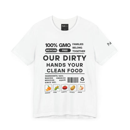 Our Dirty Hands Your Clean Food - Designer Graphic Tee - Urban Protest Unity Street Wear