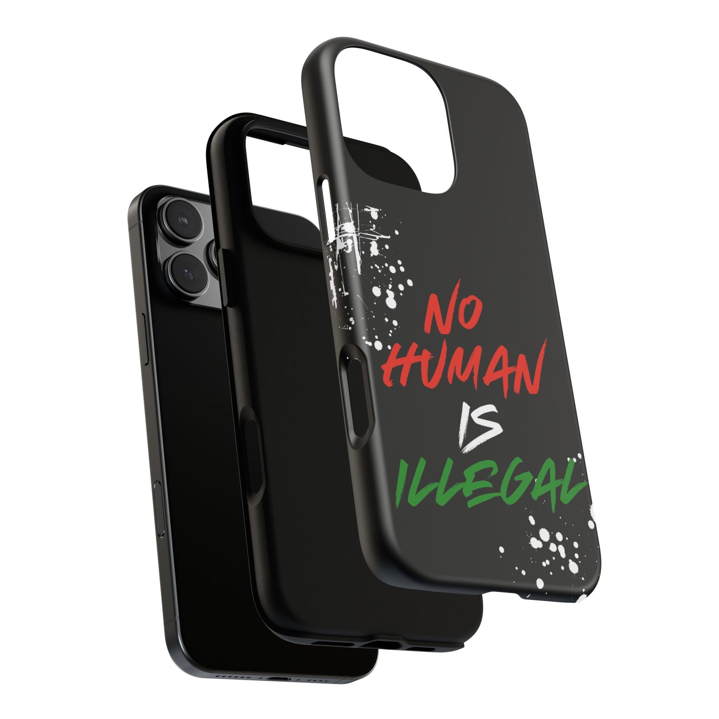 No Human Is Illegal - Streetwear Tough Cases - Urban Human Rights Edgy Phone Cover