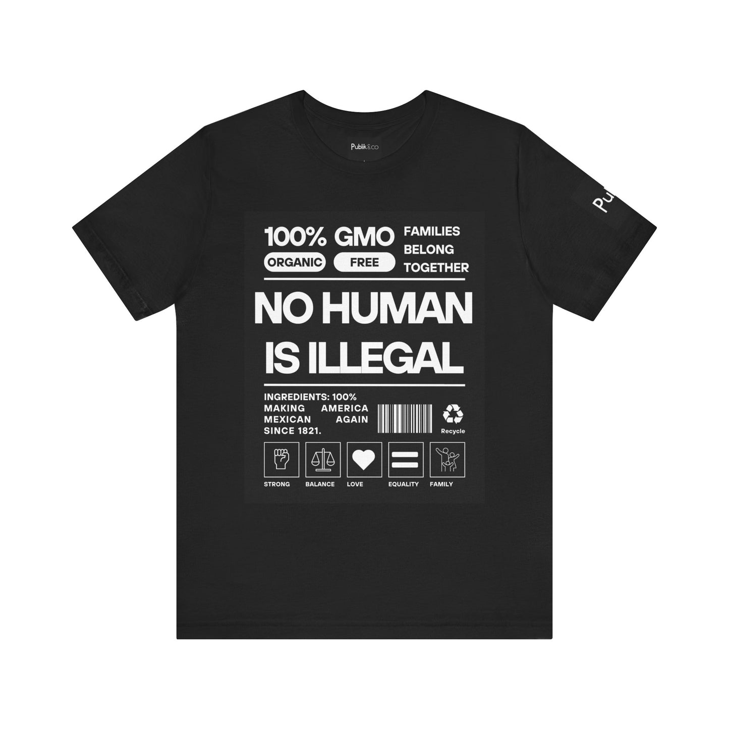 No Human Is Illegal - Designer Graphic Tee - Urban Protest Unity Street Wear