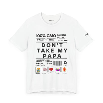 Don't Take My Papa - Designer Graphic Tee - Urban Protest Unity Street Wear