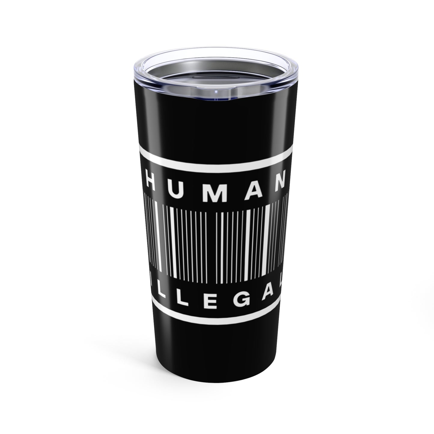 No Human Is Illegal -Tumbler 20oz