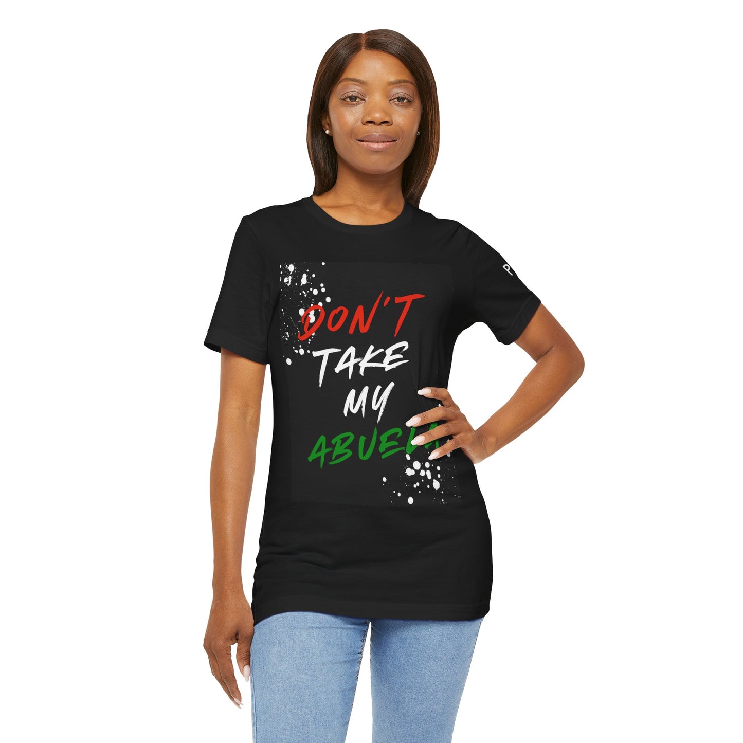 Don't Take My Abuela - Urban Unity Street Wear