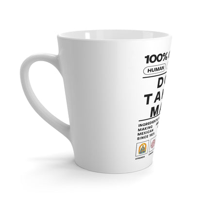 Don't Take My Madre - Latte Mug - Urban Human Rights Designer Graphic Mug