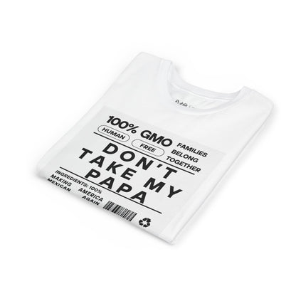 Don't Take My Papa - Youth Street Wear Short Sleeve Tee