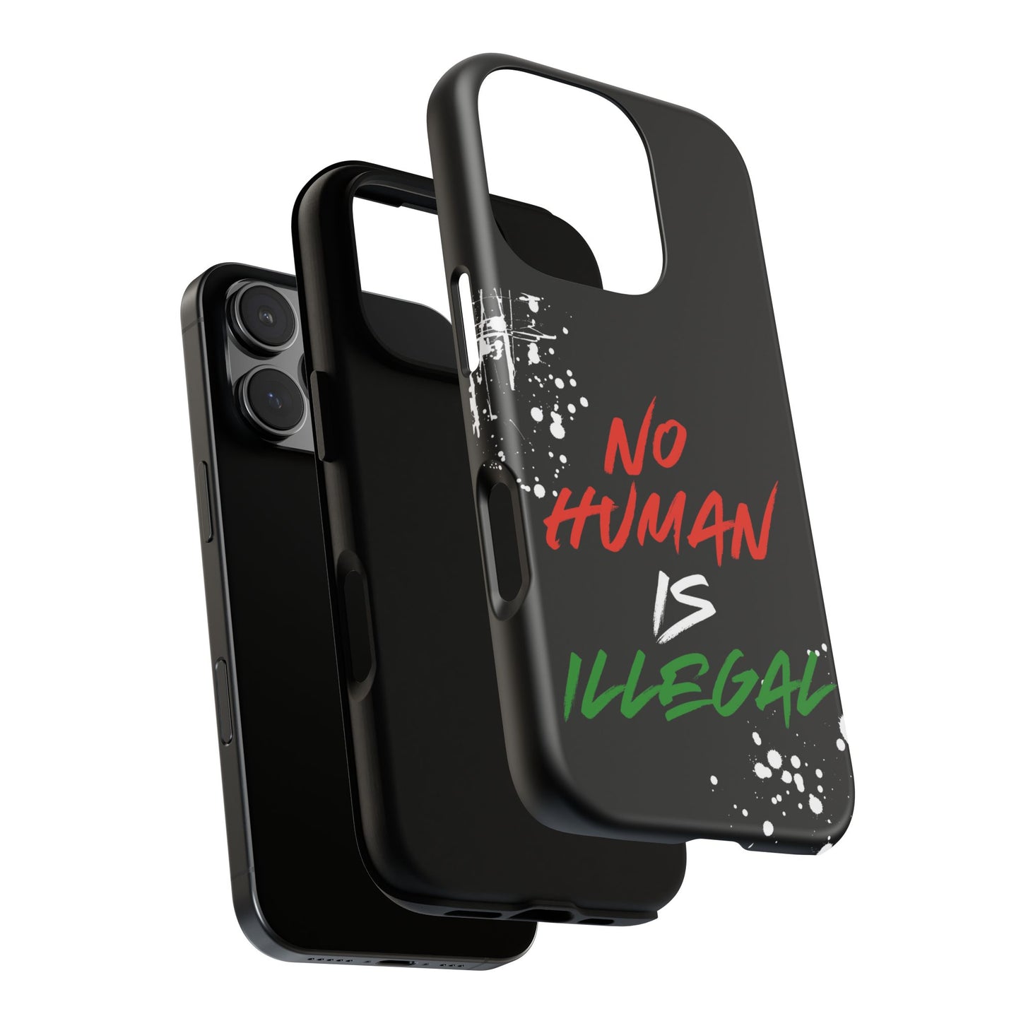 No Human Is Illegal - Streetwear Tough Cases - Urban Human Rights Edgy Phone Cover