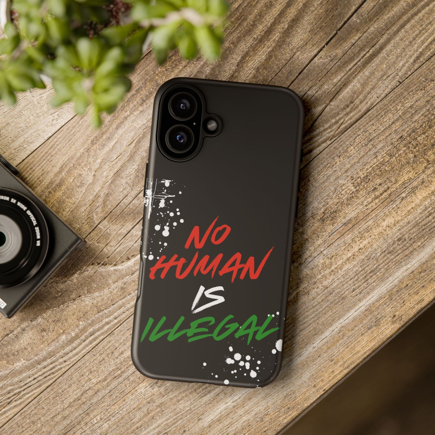 No Human Is Illegal - Streetwear Tough Cases - Urban Human Rights Edgy Phone Cover