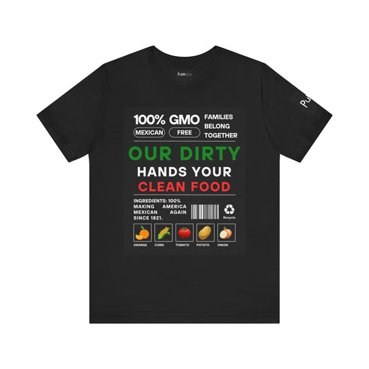 Our Dirty Hands Your Clean Food - Designer Graphic Tee - Urban Protest Unity Street Wear