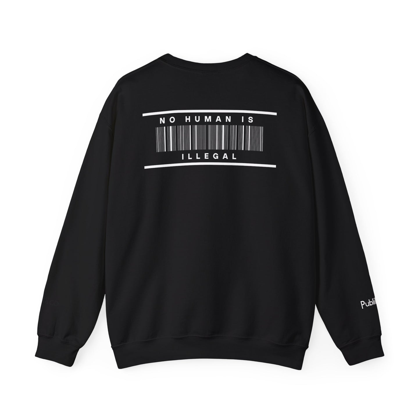 No Human Is Illegal Sweatshirt - Urban Protest Unity Street Wear Crewneck