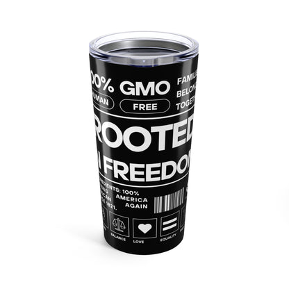 Rooted In Freedom Black and White -Tumbler 20oz