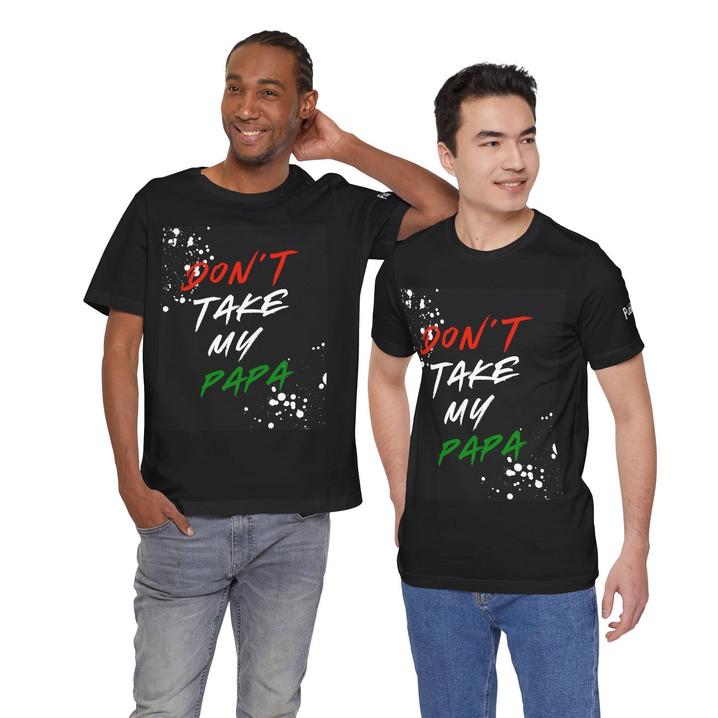 Don't Take My Papa - Urban Unity Street Wear