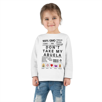 Don't Take My Abuela -Toddler Long Sleeve Tee