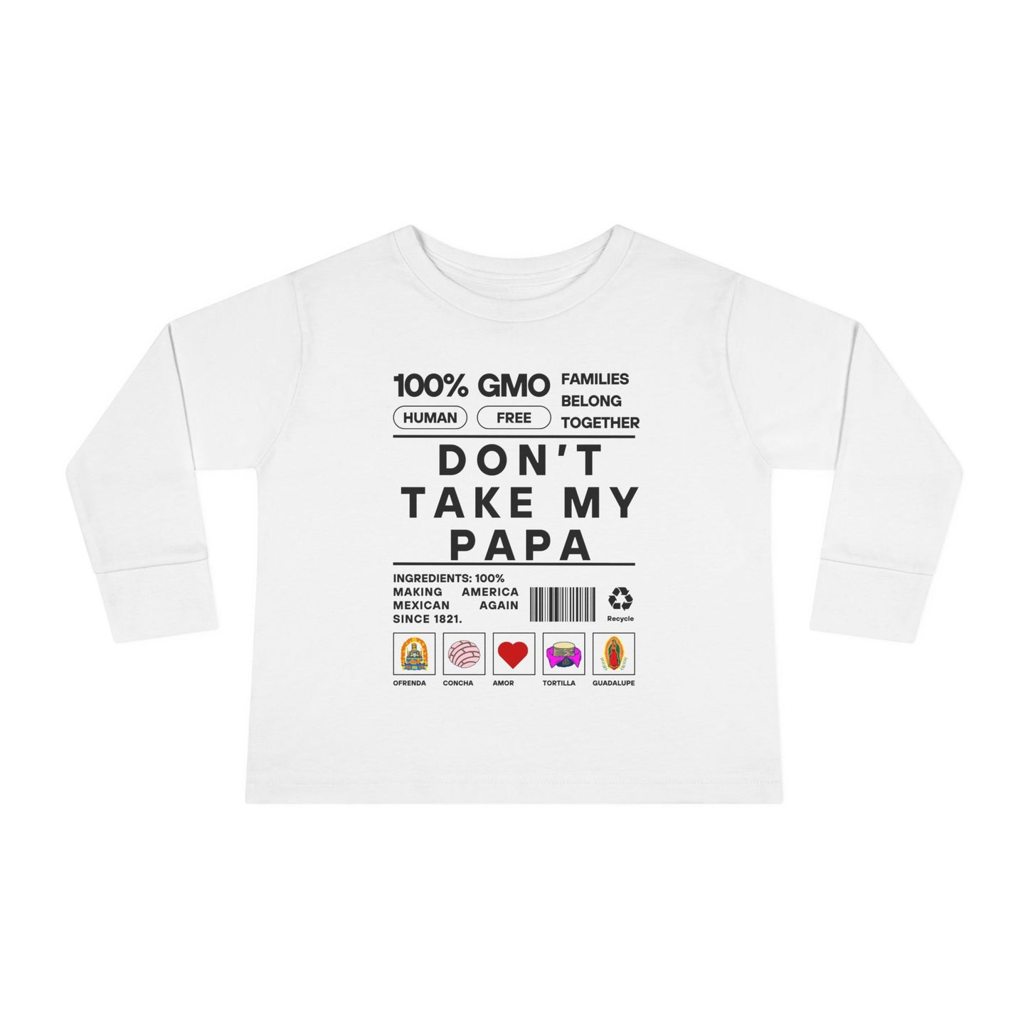 Don't Take My Papa - Toddler Long Sleeve Tee